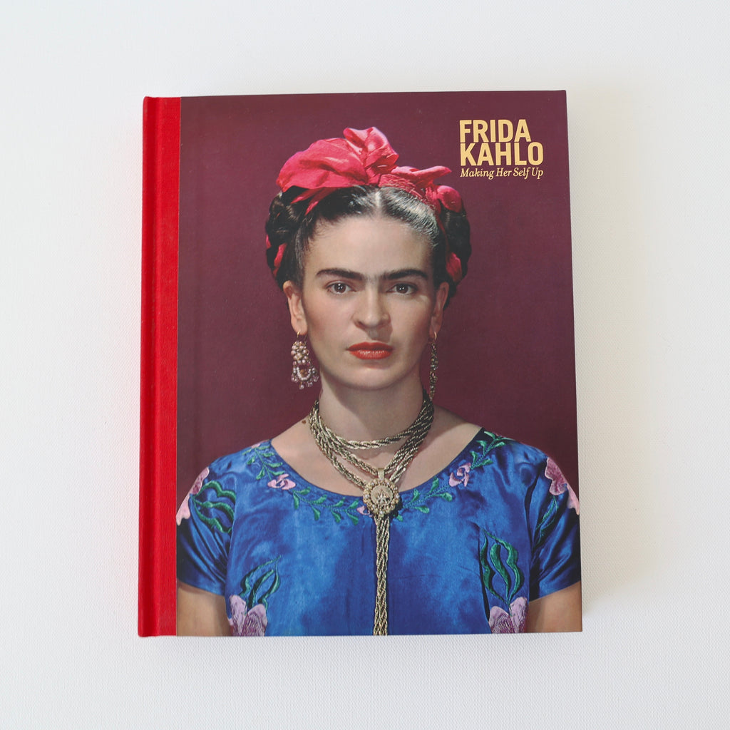 Frida Kahlo, Making Her Self Up
